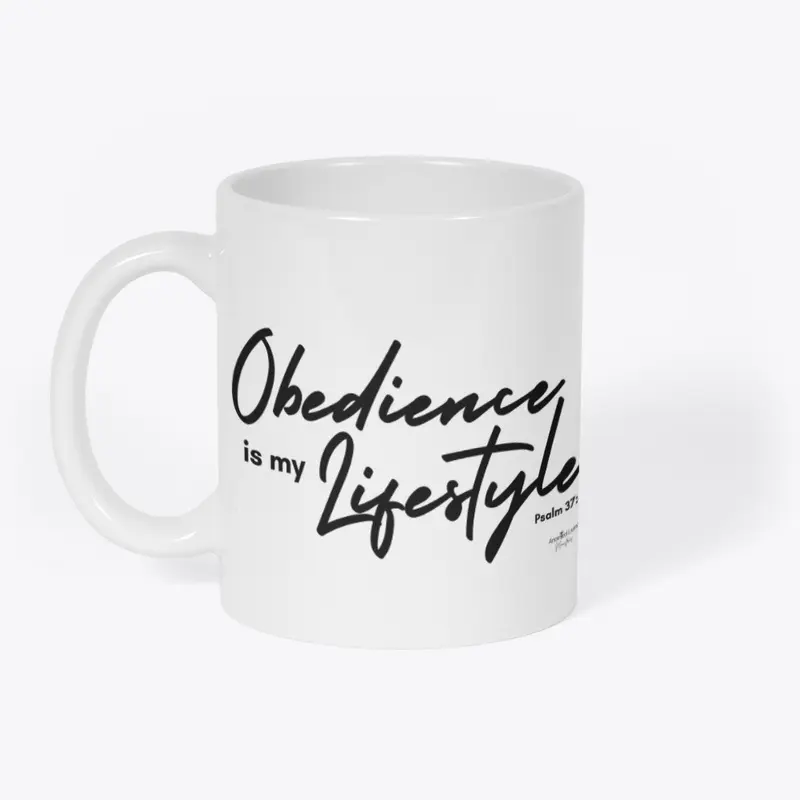 Obedience is my Lifestyle